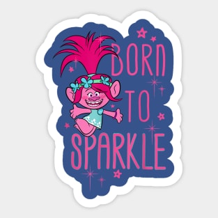 born to sparkle 1 Sticker